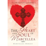 The Heart and Soul of Marcellea: A Continuous Journey