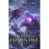 The Path of Frozen Fire