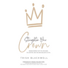 Straighten Your Crown: Rediscovering that you are Seen, You Matter, and the King Delights in You