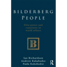 Bilderberg People: Elite Power and Consensus in World Affairs