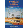 Good Eggs & Odd Fish: a manifesto for the 70-year-old man