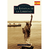The Statue of Liberty (Spanish version)
