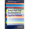 Aswan High Dam Resettlement of Egyptian Nubians