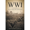 Wwi: Tales from the Trenches