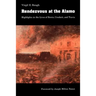 Rendezvous at the Alamo: Highlights in the Lives of Bowie, Crockett, and Travis