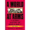 A World at Arms: A Global History of World War II