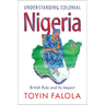 Understanding Colonial Nigeria