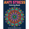 Mendala Coloring Book For Adults: Anti Stress Coloring Book: Stress Relieving Mandala Designs
