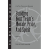 Building Your Team's Morale, Pride, and Spirit