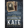According to Kate: The Legendary Life of Big Nose Kate, Love of Doc Holliday