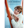 Julie Andrews: An Intimate Biography