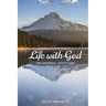 Life With God: The Unusual Adventure