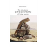 The ideoplastic evolution of living species