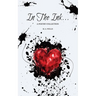 In The Ink...: A Poetry Collection