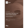 Ecosystem Services and Urban Green Spaces: Planning, Policy Development and Governance Implications