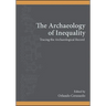 The Archaeology of Inequality: Tracing the Archaeological Record
