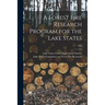 A Forest Fire Research Program for the Lake States; 1962