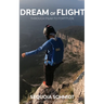 Dream of Flight: From Fear to Fortitude