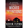 Wicked Intentions: A Remote Farmhouse, a Beautiful Temptress, and the Lovers She Murdered