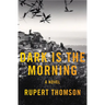 Dark Is the Morning