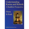 Understanding Karma and Rebirth: A Buddhist Perspective