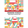 Ungendering Technology: Women Retooling the Masculine Sphere