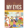 Life Through My Eyes
