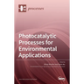 Photocatalytic Processes for Environmental Applications