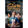 The Clarks Factory Girls at War
