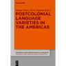 Postcolonial Language Varieties in the Americas
