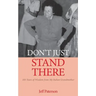 Don't Just Stand There: 105 Years of Wisdom from My Italian Grandmother