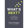 What's Next?: The Journey to Know God, Find Freedom, Discover Purpose, and Make a Difference - The Perfect Christian Graduation Gift to Celebrate Your
