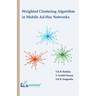 Weighted Clustering Algorithm in Mobile Ad-Hoc Networks