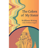 The Colors of My Sister