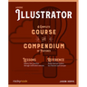 Adobe Illustrator: A Complete Course and Compendium of Features
