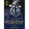 The History of The High Iron Company 1966-1973