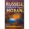 Russell Hoban: Faithful to the Strange