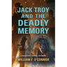 Jack Troy and the Deadly Memory