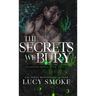 The Secrets We Bury