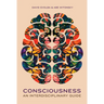 Consciousness: An Interdisciplinary Guide