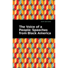 The Voice of a People: Speeches from Black America