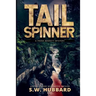Tailspinner: A Small Town, Outdoor Adventure Mystery