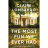 The Most Fun We Ever Had (Reese's Book Club Pick)