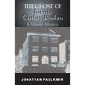 The Ghost of Fannie Guthry-Baehm: A Murder Mystery