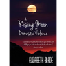 A Rising Moon on Domestic Violence