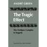 The Tragic Effect: The Oedipus Complex in Tragedy