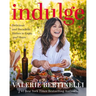 Indulge: Delicious and Decadent Dishes to Enjoy and Share