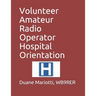 Volunteer Amateur Radio Operator Hospital Orientation