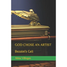 God Chose an Artist: Bezalel's Call
