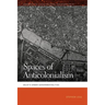 Spaces of Anticolonialism: Delhi's Urban Governmentalities